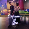 About Confession of Love Song